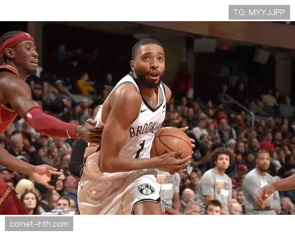 米卡尔·布里奇斯无球跑动提升防守效率拉开球队空间